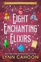 Lynn Cahoon: Eight Enchanting Elixirs, Buch