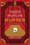 Der Text lautet: "A Poppy McAllister Mystery, Theater Nights Are Murder, Libby Klein." Ein Schädel liegt auf einer Theaterbühne., Buch