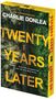 "Cover to be revealed soon! TWENTY YEARS LATER: DELUXE STENCILED EDGES by Charlie Donlea." Schwarzer Hintergrund, Logo unten.