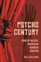 PSYCHO CENTURY. Robert Bloch, American Horror Master. Bill Gillard. Rote Hand zieht roten Vorhang mit blutigen Abdrücken.
