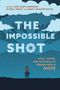 Buchtitel: „The Impossible Shot“. Bild: Person auf Pferd unter Sternenhimmel, Wolken und abstrakten Formen im Hintergrund.