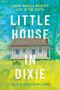 Text: "Laura Ingalls Wilder's Life in the South. Little House in Dixie. Julie Hedgepeth Williams." Illustration: Haus vor tropischem Hintergrund.