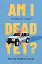 Andy Anderson: Am I Dead Yet?, Buch
