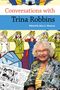 "Conversations with Trina Robbins, Edited by Kim A. Munson" steht vor einem Comic-Hintergrund mit Frauen in Uniform.