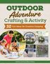 Anna-Marie Fahmy: Outdoor Adventure Crafting and Activity, Buch