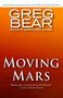 Greg Bear: Moving Mars, Buch