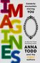 Anna Todd: Imagines, Buch