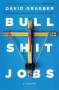 David Graeber: Bullshit Jobs, Buch