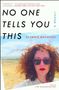 Glynnis MacNicol: No One Tells You This, Buch