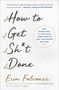 Erin Falconer: How to Get Sh*t Done, Buch