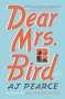 A J Pearce: Dear Mrs. Bird, Buch