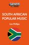 Lior Phillips-Kivel: South African Popular Music, Buch
