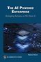 "The AI Powered Enterprise: Reshaping Business as We Know It." Ein Mikrochip auf einem digitalen, leuchtenden Schaltkreis.