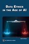 Arshad Khan: Data Ethics in the Age of AI, Buch