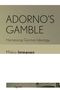 Mikko Immanen: Adorno's Gamble, Buch