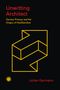 Julian Germann: Unwitting Architect: German Primacy and the Origins of Neoliberalism, Buch