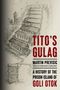 Martin Previsic: Tito's Gulag, Buch, Buch