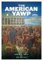 : The American Yawp, Second Edition, Buch
