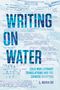 "Writing on Water: Cold War Literary Translations and the Chinese Diaspora" von L. Maria Bo in blauem Text über Dokumenten.