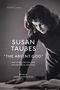 Susan Taubes: "The Absent God" and Other Critical and Philosophical Writings, Buch