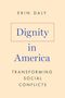 Erin Daly: Dignity in America, Buch