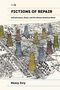 "Fictions of Repair: Infrastructure, Genre, and the African American Novel" von Henry Ivry. Bunte Türme auf einer Karte.