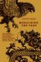 Steve Chan: Mobilizing the Past, Buch