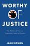 Jamie Rowen: Worthy of Justice, Buch