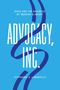 Stephanie A Limoncelli: Advocacy, Inc., Buch