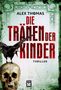 Alex Thomas: Die Tränen der Kinder, Buch