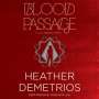 Heather Demetrios: Blood Passage, CD