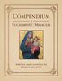 "Compendium of Eucharistic Miracles, written and compiled by Shaun McAfee." In der Mitte ein Bild von Maria mit Jesuskind., Buch