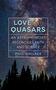 Paul Wallace: Love and Quasars, Buch