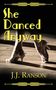 J. J. Ranson: She Danced Anyway, Buch