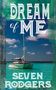 Seven Rodgers: Dream of Me, Buch