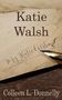 Colleen L. Donnelly: Katie Walsh, Buch