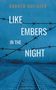 Andrew Goliszek: Like Embers in the Night, Buch