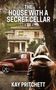 Kay Pritchett: The House with a Secret Cellar, Buch