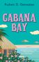 Ruben D. Gonzales: Cabana Bay, Buch