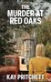 Kay Pritchett: The Murder at Red Oaks, Buch