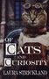 Laura Strickland: Of Cats and Curiosity, Buch