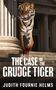 Titel: "THE CASE OF THE GRUDGE TIGER" von Judith Fournie Helms. Ein Tiger mit blutverschmierten Pfoten auf Treppen., Buch