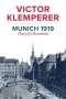 Victor Klemperer: Munich 1919, Buch