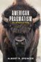 Albert R Spencer: American Pragmatism, Buch