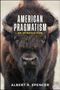 Albert R Spencer: American Pragmatism, Buch