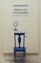 Leonor Arfuch: Memory and Autobiography: Explorations at the Limits, Buch