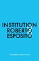 Roberto Esposito: Institution, Buch