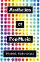 Diedrich Diederichsen: Aesthetics of Pop Music, Buch
