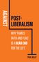 Paul Kelly: Against Postliberalism, Buch