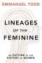 Emmanuel Todd: Lineages of the Feminine, Buch